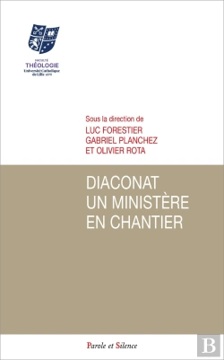 Bertrand.pt - Diaconat, Un Ministère En Chantier