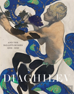 Bertrand.pt - Diaghilev And The Golden Age Of The Ballets Russes 1909 - 1929