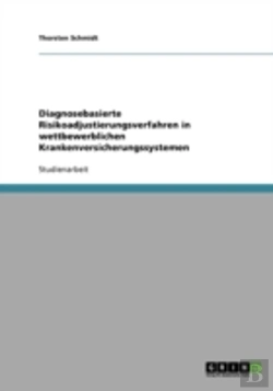 Bertrand.pt - Diagnosebasierte Risikoadjustierungsverfahren In Wettbewerblichen Krankenversicherungssystemen