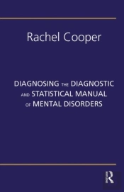 Diagnosing The Diagnostic And Statistical Manual Of Mental Disorders