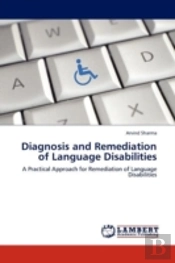 Diagnosis And Remediation Of Language Disabilities