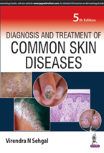 Diagnosis And Treatment Of Common Skin Diseases