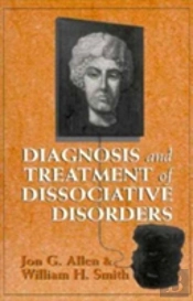 Diagnosis And Treatment Of Dissociative Disorders