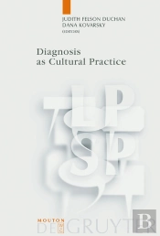 Diagnosis As Cultural Practice