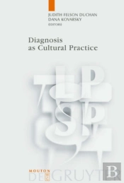 Diagnosis As Cultural Practice