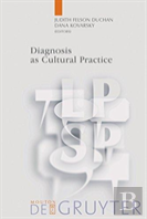 Diagnosis As Cultural Practice