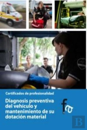 Diagnosis Preventiva Del Veh¡Culo Y Mantenimiento De Su Dotación Material