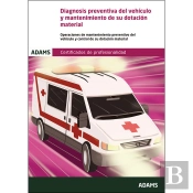 Diagnosis Preventiva Del Vehículo Y Mantenimiento De Su Dotación Material (Uf 0680). Certificado De