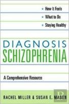 Diagnosis: Schizophrenia