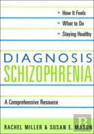 Diagnosis: Schizophrenia