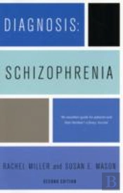 Diagnosis: Schizophrenia