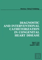 Diagnostic And Interventional Catheterization In Congenital Heart Disease