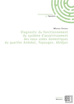 Bertrand.pt - Diagnostic Du Fonctionnement Du Système D'Assainissement Des Eaux Usées Domestiques Du Quartier Andokoi, Yopougon, Abidjan