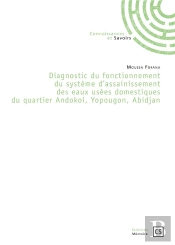 Diagnostic Du Fonctionnement Du Système D'Assainissement Des Eaux Usées Domestiques Du Quartier Andokoi, Yopougon, Abidjan