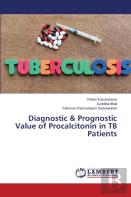 Diagnostic & Prognostic Value Of Procalcitonin In Tb Patients