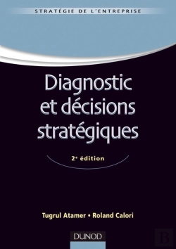 Bertrand.pt - Diagnostic Et Décisions Stratégiques (2e Édition)