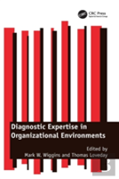 Diagnostic Expertise In Organizational Environments