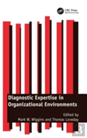 Diagnostic Expertise In Organizational Environments