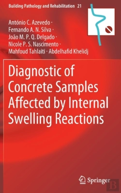 Bertrand.pt - Diagnostic Of Concrete Samples Affected By Internal Swelling Reactions