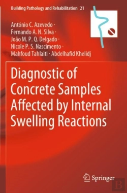 Bertrand.pt - Diagnostic Of Concrete Samples Affected By Internal Swelling Reactions
