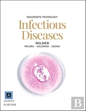 Diagnostic Pathology: Infectious Diseases E-Book