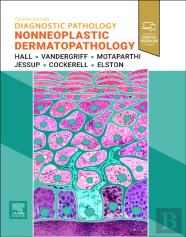 Diagnostic Pathology: Nonneoplastic Dermatopathology