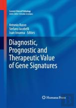 Diagnostic, Prognostic And Therapeutic Value Of Gene Signatures
