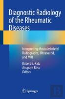 Diagnostic Radiology Of The Rheumatic Diseases
