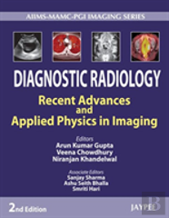 Diagnostic Radiology: Recent Advances And Applied Physics In Imaging