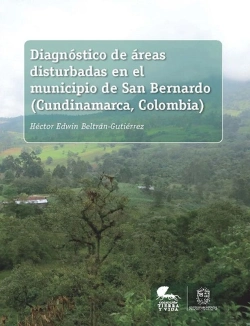 Bertrand.pt - Diagnóstico De Áreas Disturbadas En El Municipio De San Bernardo (Cundinamarca, Colombia)