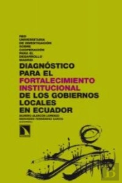 Diagnóstico Para El Fortalecimiento Institucional De Los Gobiernos Locales En La Provincia De Loja
