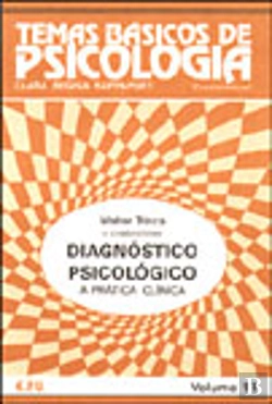 Bertrand.pt - Diagnóstico Psicológico - A Prática Clínica