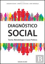 Diagnóstico Social - Teorias, Metodologia e Casos Práticos