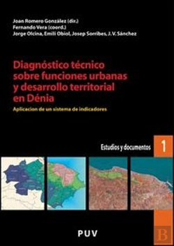 Bertrand.pt - Diagnóstico Técnico Sobre Funciones Urbanas Y Desarrollo Territorial En Dénia