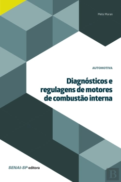 Bertrand.pt - Diagnósticos E Regulagens De Motores De Combustão Interna