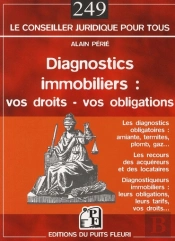 Diagnostics Immobiliers : Vos Droits, Vos Obligations, Les Pièges À Éviter