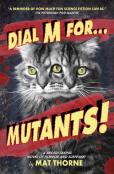 Dial M For Mutants!