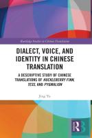 Dialect, Voice, And Identity In Chinese Translation