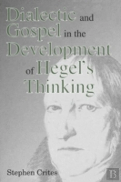 Bertrand.pt - Dialectic And Gospel In The Development Of Hegel'S Thinking