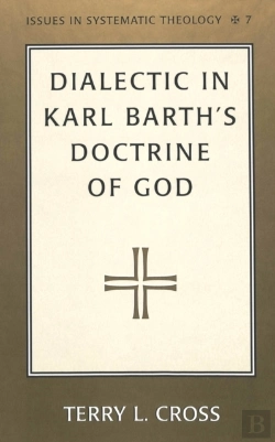 Bertrand.pt - Dialectic In Karl Barth'S Doctrine Of God