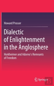 Dialectic Of Enlightenment In The Anglosphere