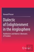 Dialectic Of Enlightenment In The Anglosphere