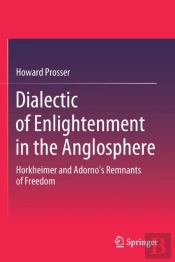 Dialectic Of Enlightenment In The Anglosphere