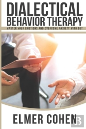 Dialectical Behavior Therapy