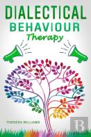 Dialectical Behavior Therapy
