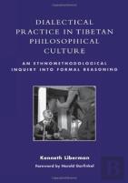 Dialectical Practice In Tibetan Philosophical Culture