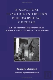 Dialectical Practice In Tibetan Philosophical Culture