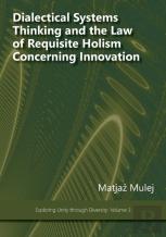 Dialectical Systems Thinking And The Law Of Requisite Holism Concerning Innovation