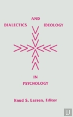 Bertrand.pt - Dialectics And Ideology In Psychology