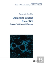 Dialectics Beyond Dialectics